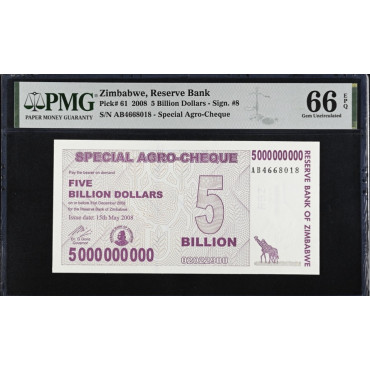 Zimbabwe 2008 Special Agro Cheque  –  $5 Billion Dollars | Pick 61 PMG 66 Gem Mint